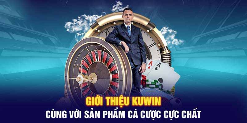 Giới thiệu sơ bộ về nhà cái KUWIN 