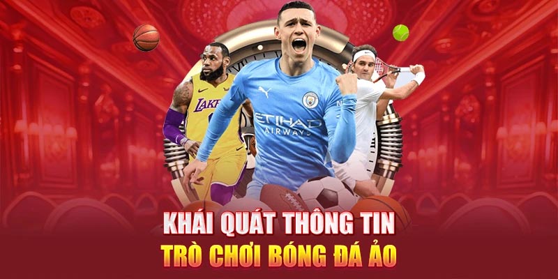 Khái quát thông tin trò chơi bóng đá ảo